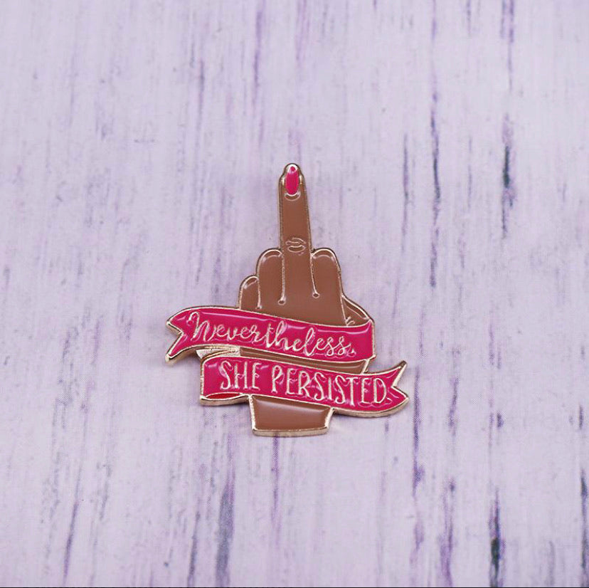 Nevertheless She Persisted Enamel Pin