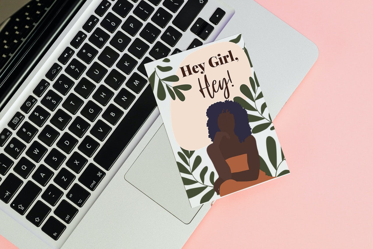 Hey Girl, Hey! Greeting Card
