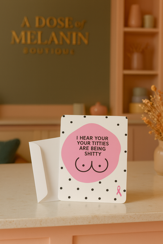 I Hear Your Titties Are Being Sh*tty Greeting Card